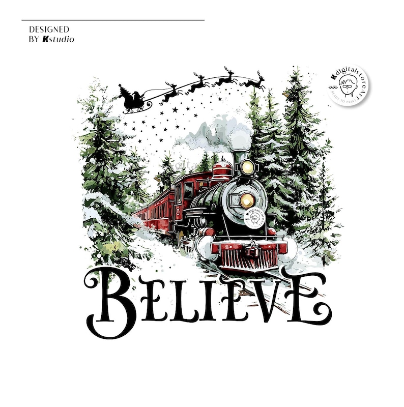 May include: A red and black steam train travels through a snowy forest with a red and white Santa Claus and reindeer flying overhead. The text "BELIEVE" is written below the train.