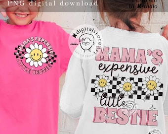 Mama&#39;s Expensive Little Bestie Png, Toddler Girl Png Shirt Design, Kid PNG Digital Download, Kid Design Digital Download, Little Bestie Png