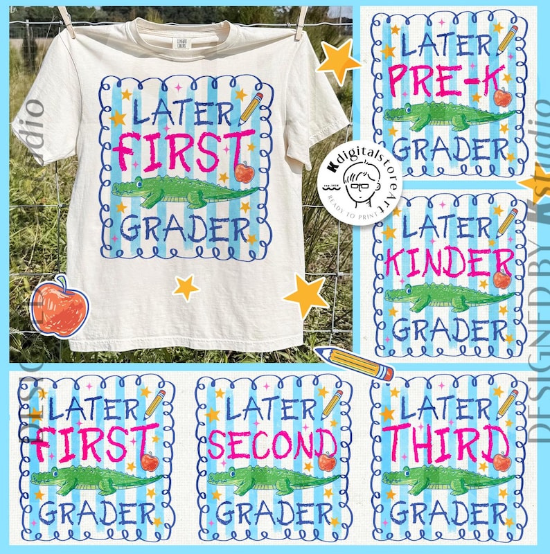 Op de afbeelding: Een wit t-shirt met een kleurrijk grafisch ontwerp met de tekst "LATER FIRST GRADER" met een alligator- en appelillustratie. Extra ontwerpen zijn "PRE-K GRADER", "KINDER GRADER", "SECOND GRADER" en "THIRD GRADER".
