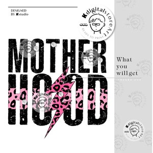 May include: Black and pink graphic design with the text "MOTHERHOOD" in bold black letters with a pink and black leopard print lightning bolt. The text "What you will get" is in black text on a white background.
