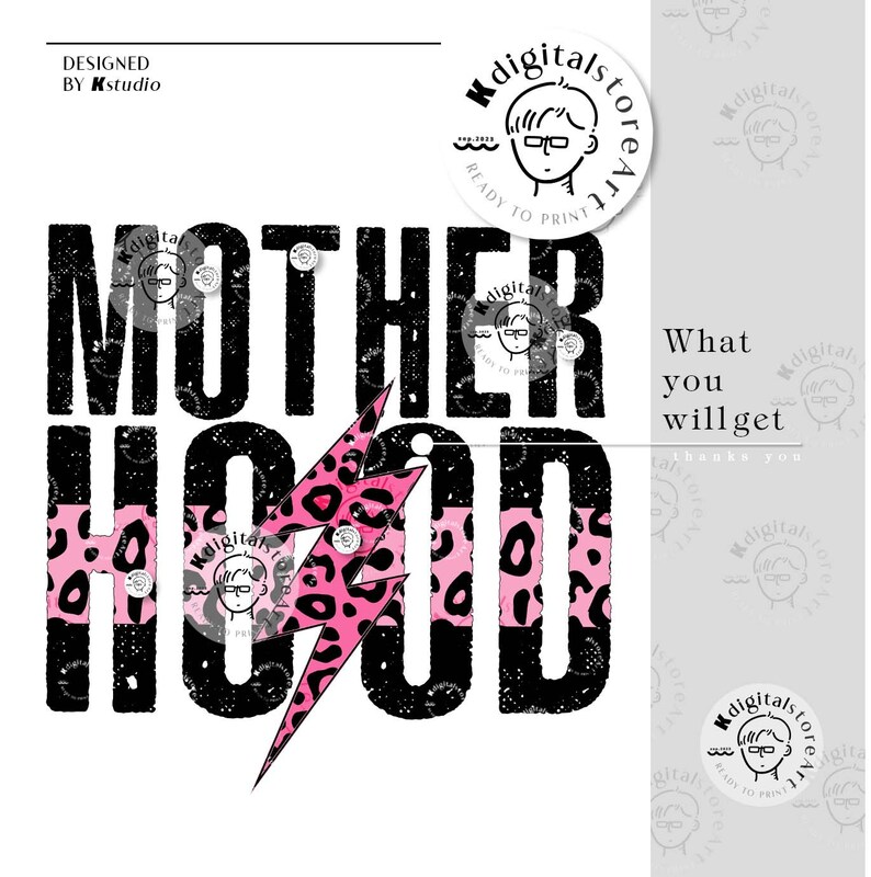 May include: Black and pink graphic design with the text "MOTHERHOOD" in bold black letters with a pink and black leopard print lightning bolt. The text "What you will get" is in black text on a white background.