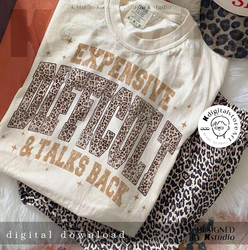 Leopard Expensive Difficult & Talks Back Png, Funny Mom Sarcastic Mama Png, Mother's Day Png, Retro Mom Png, Trendy Gold Glitter Western Png image 3