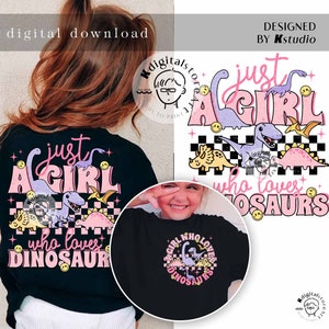 Solo una ragazza che ama i dinosauri Png, design della maglietta Png per bambina, download digitale PNG per bambini, download del design per bambini, maglietta per ragazzino Png