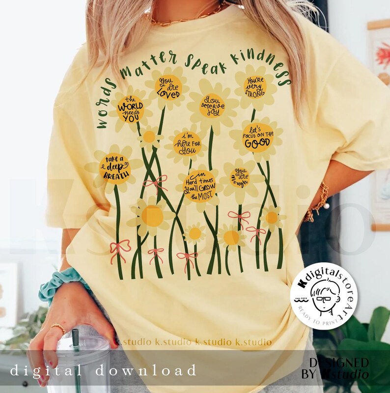 Daisy Flower Words Matter Speak Kindness, Mental Health Png Design ...