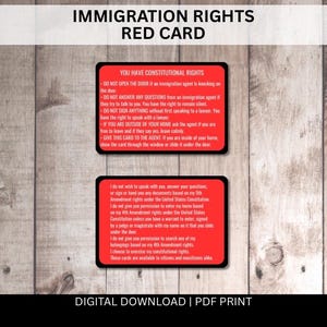 Può includere: Due carte rosse con bordi neri e testo bianco, intitolate "IMMIGRATION RIGHTS RED CARD". Le carte contengono testo sui diritti costituzionali e sono progettate come download digitale.