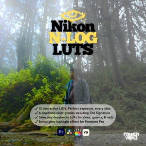 Puede incluir: Imagen promocional de Nikon N-LOG LUTs, con texto sobre funciones de edición de vídeo. La imagen incluye un fondo de bosque y una persona. El texto destaca 13 LUTs de conversión, gradaciones de color cinematográficas y un efecto de brillo.
