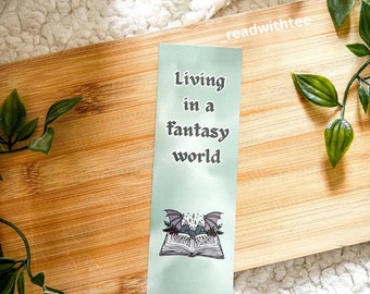 Living in a fantasy world bookmark