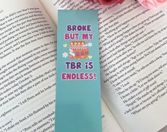 Broke but my TBR is endless bookmark / cute bookmark | double sided booimark / book gifts /