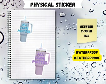 All Cups Matter Sticker: Funny Waterproof Vinyl Decal