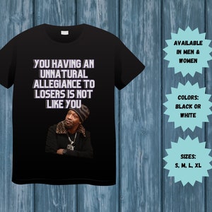 Camiseta con meme de Katt Williams: Lealtad a los perdedores - Camiseta divertida