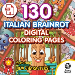 Peut inclure: Couverture de livre de coloriage numérique avec le texte "130 ITALIAN BRAINROT DIGITAL COLORING PAGES". L'image présente un personnage de dessin animé lisant un livre, des écureuils et d'autres personnages de dessins animés. La couverture comprend également le texte "featuring NEW CHARACTERS!"