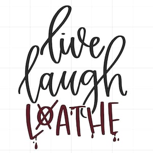 Live Laugh Loathe cross stitch pattern