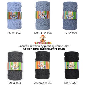 May include: Six spools of braided cotton cord in shades of grey and black. Each spool is labelled with a colour name and number. The text "Cotton cord braided 3mm 100m" is also visible.