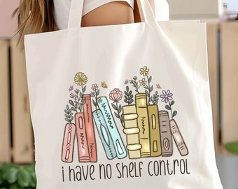 I Have No Shelf Control Bookish Tote Bag Funny Bookworm Gift Nerd Reading Teacher Tote bag Librarian Cotton Canvas Book Lover Tote Bag