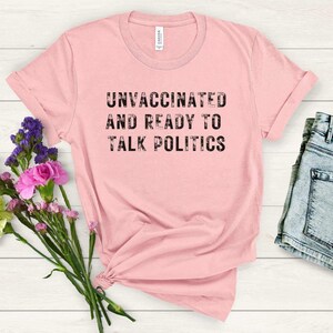 Unvaccinated and Ready to Talk Politics Sweatshirt, Unvaxxed and Relaxed Patriot Sweater, Funny Political Republican Conservative Shirt bild 4