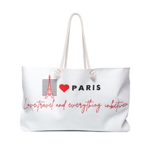Paris Love Travel Weekender Bag, Tote for Weekend Getaways, Vacation Essentials, Beach Bag, Travel Accessories, Gift for Travelers