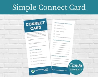 May include: A white connect card with blue text and checkboxes. The card has sections for name, phone number, email, check all that apply, I would like more information, prayer requests or comments, how did you hear about us, and your church logo or name. The card also has a Canva template logo.
