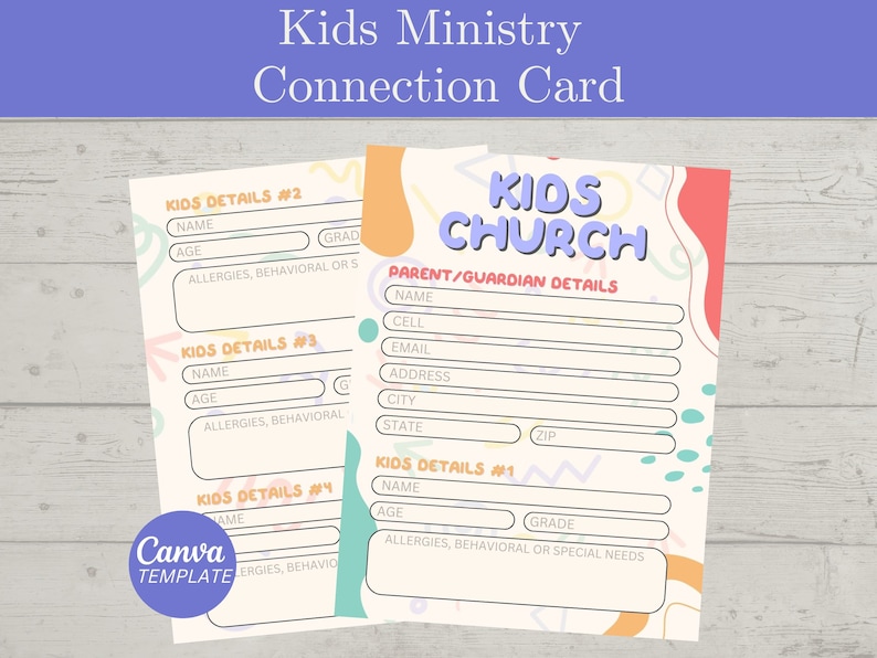 May include: A printable connection card for kids church with colorful geometric shapes and text that says "Kids Church" and "Parent/Guardian Details". The card includes sections for kids' names, ages, grades, allergies, and behavioral information.