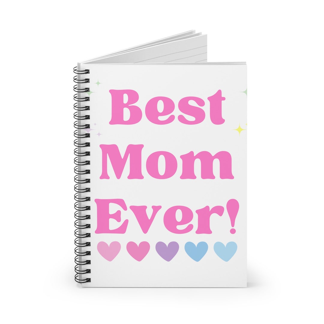 Mom Notebook Design Best Mom Ever Spiral Notebook Ruled Line With Hearts on Cover - Etsy