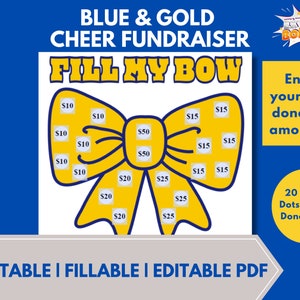 May include: A printable "Fill My Bow" fundraising chart with a yellow bow and blue polka dots. The chart has different dollar amounts listed in each polka dot. The text "Enter your own donation amounts" is on the right side of the chart. The text "20 Polka Dots for 20 Donations!" is at the bottom right of the chart.
