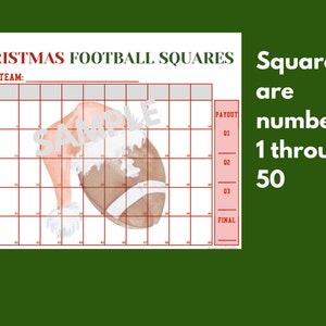 May include: A printable Christmas football squares game board with a Santa hat and football illustration. The squares are numbered 1 through 50.  The board includes spaces for team names and a payout section.