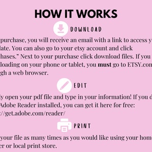 May include: Pink background with white text explaining how to download, edit, and print a digital file. The text includes the words "DOWNLOAD", "EDIT", and "PRINT" with corresponding icons. The text also includes a link to download Adobe Reader.