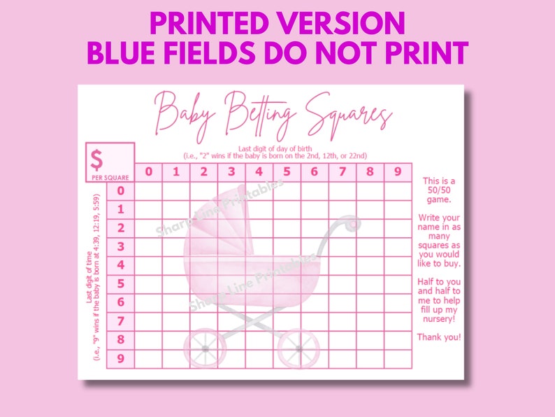 May include: Pink and white baby shower game card with a pink baby carriage illustration. The card has a grid with numbers 0-9 on the top and side. The text "Baby Betting Squares" is at the top of the card. The text "This is a 50/50 game." is on the right side of the card.