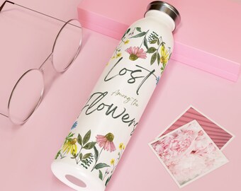 Lost Among the Flowers Wildflower Water Bottle, Wanderer, Gift for Her, Floral Water bottle, Stainless Steel Travel Bottle, Gift for Friend