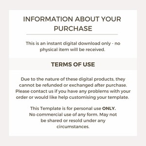 May include: A digital download information sheet with the title "INFORMATION ABOUT YOUR PURCHASE". The text states that it is an instant download and the terms of use. The template is for personal use only.