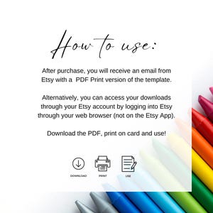 May include: White background with the text "How to use:" in a handwritten font. Instructions explain how to download and print a PDF template from Etsy. Icons for download, print, and use are included.