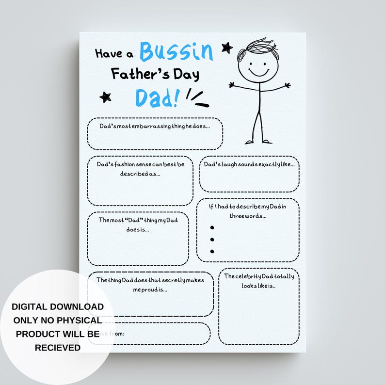 May include: A printable Father's Day card with a stick figure illustration and fill-in-the-blank prompts for describing a dad's personality and style. The text on the card reads "Have a Bussin' Father's Day Dad!"