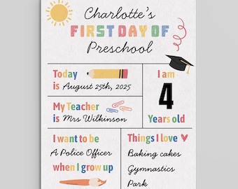 May include: A colorful preschool sign with the text "Charlotte's First Day of Preschool." It includes the date, teacher's name, age, and aspirations. The sign also lists favorite things like baking cakes and gymnastics.