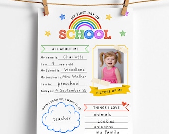 May include: A personalized first day of school sign, held by clothespins on a string. The sign features a photo, the text "MY FIRST DAY OF SCHOOL", and fill-in-the-blank sections for personal details like name, age, and school.