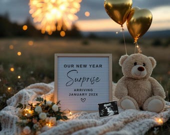 May include: A heartwarming announcement scene with a letter board that reads "OUR NEW YEAR Surprise ARRIVING JANUARY 202X". A teddy bear, gold heart-shaped balloons, and a sonogram image are on a blanket. A bouquet of flowers and fireworks complete the scene.