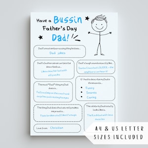 May include: A printable Father's Day card with a blue and white color scheme. The card features a stick figure illustration of a person with the text "Have a Bussin' Father's Day Dad!" at the top. The card includes prompts for the user to fill in about their dad, such as "Dad's most embarrassing thing he does..." and "The most "Dad" thing my Dad does..."