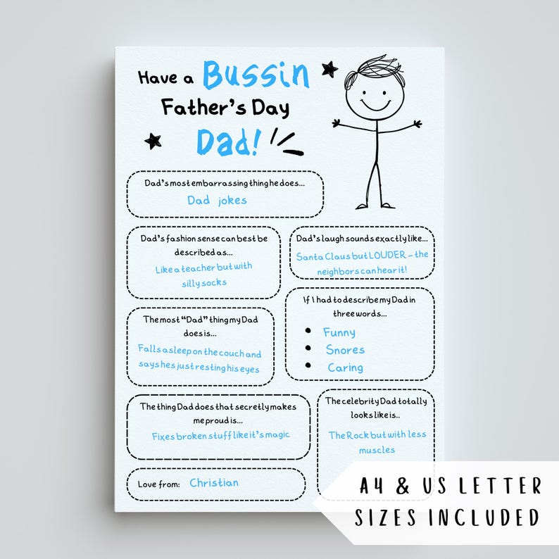 May include: A printable Father's Day card with a blue and white color scheme. The card features a stick figure illustration of a person with the text "Have a Bussin' Father's Day Dad!" at the top. The card includes prompts for the user to fill in about their dad, such as "Dad's most embarrassing thing he does..." and "The most "Dad" thing my Dad does..."