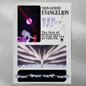 May include: A poster featuring artwork from Neon Genesis Evangelion. The design includes images of characters and scenes, with text in English and Japanese. The text includes "NEON GENESIS EVANGELION" and "The fate of destruction is also the joy of rebirth."