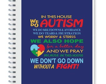 Autism Awareness Art – Printable Wall Art, Phone Wallpapers & Notebook Covers – “In This House We Do Autism” Digital Download