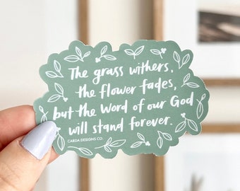 Isaiah 40:8 Cute Vinyl Sticker | Cute Faith Vinyl Sticker, Christian Stickers, Illustrated Sticker, Laptop Stickers, Water Bottle Stickers