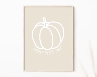 Gourd Vibes Only Cute Pun Autumn Art Print | Fall Art Prints, Pumpkin Wall Art, Boho Fall Art Prints, Cute Autumn Wall Decor, Autumn Boho