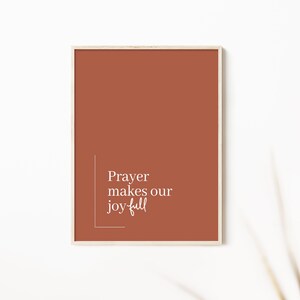 Prayer Makes Our Joy Full Art Print, christlich | Gebet Ermutigung Wandkunst, Christliche Wanddekor, Minimal Art, Home Wall Decor