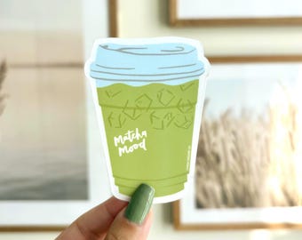 Matcha Mood Vinyl Sticker - Water Bottle Sticker, Laptop, Waterproof