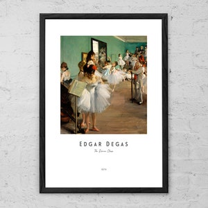 The Dance Class - Edgar Degas - Art Print - French Impressionist Painting - Ballet Poster - Gift Idea - Home Wall Art - Dancer Painting