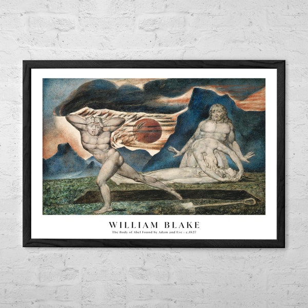 William Blake - The Body of Abel Found by Adam and Eve - Art Print - Visionary Painting - Spiritual Gift - Romanticism Art - Home Wall Decor