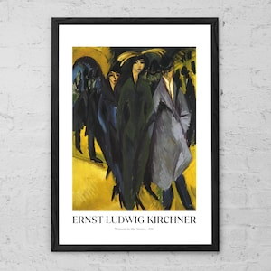 Ernst Ludwig Kirchner - Women in the Street - Art Print - Home Wall Art - Expressionism - Die Brücke Artist Group - German Modern Art Poster