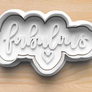 Fabulous Cookie Cutter – Cursive Script Word Stamp with Heart Accent for Motivational Cookies, Gift Boxes, Galentine Bakes or Party Favors