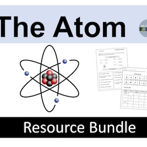 May include: A black and white illustration of an atom with a nucleus of red and black spheres surrounded by orbiting blue spheres. The text "The Atom Resource Bundle" is below the illustration.