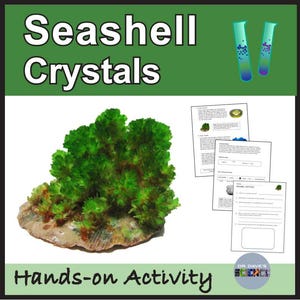 May include: A hands-on science activity for kids called "Seashell Crystals". The image shows a seashell with green crystals growing on it. The text "Seashell Crystals" is in large, bold letters at the top of the image. The text "Hands-on Activity" is at the bottom of the image.