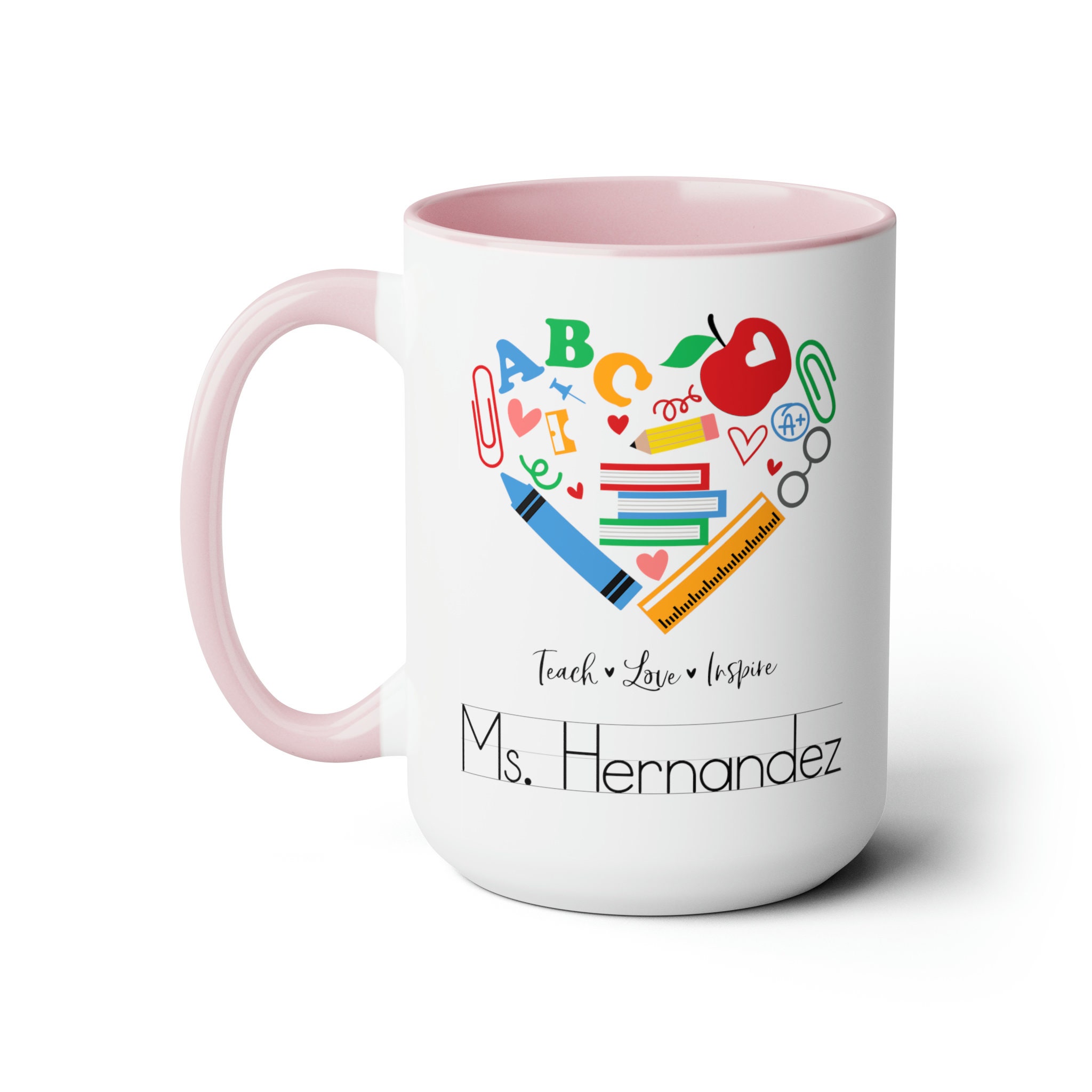 Personalized Teacher Mug, Teach Love Inspire, 15oz Coffee Cup, Teacher Graduation, Elementary, Pre K, Student Teacher, Back to School Gift