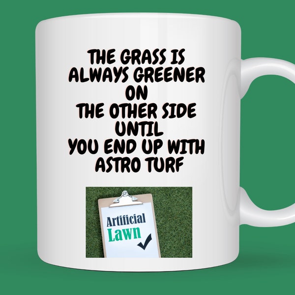 Funny GREENER GRASS ASTROTURF Coffee Cup Novelty Mug Gift For Men Women